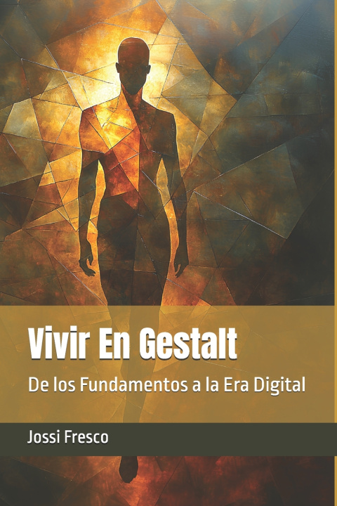 Libro Vivir En Gestalt Jose Fresco Benaim