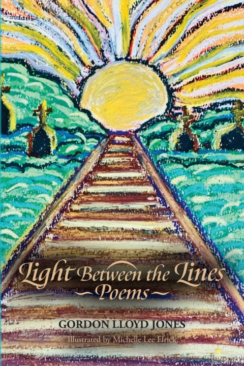 Книга Light Between the Lines Gordon Llyod Jones