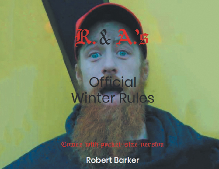 Carte R. and A.'s Official Winter Rules Robert Barker