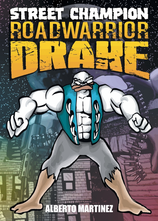 Libro Street Champion Roadwarrior Drake Alberto Martinez