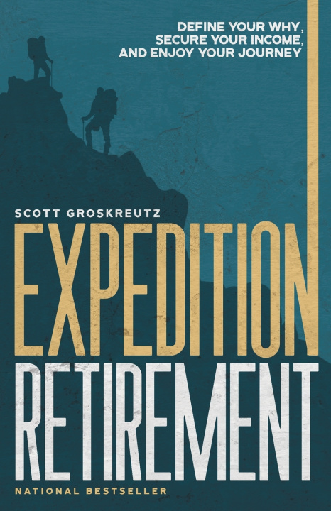 Könyv Expedition Retirement Scott Groskreutz