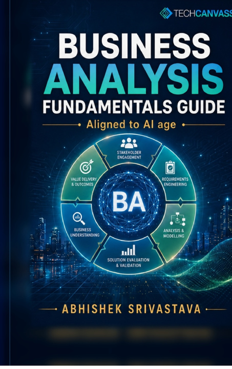 Könyv Business Analysis Fundamentals Guide Abhishek Srivastava