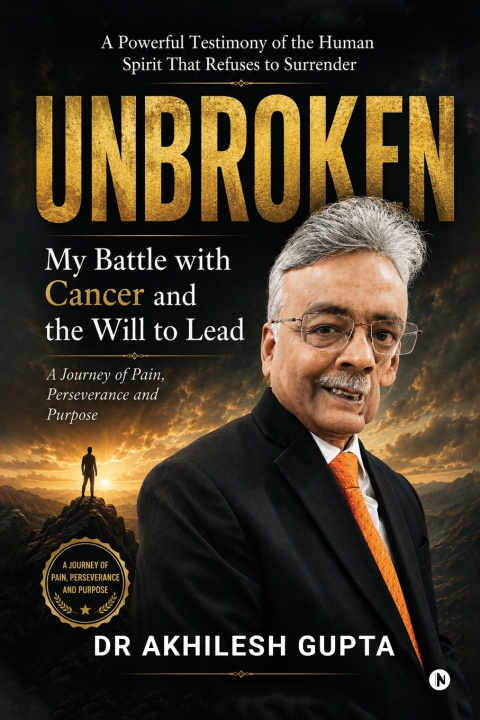 Könyv UNBROKEN Dr Akhilesh Gupta