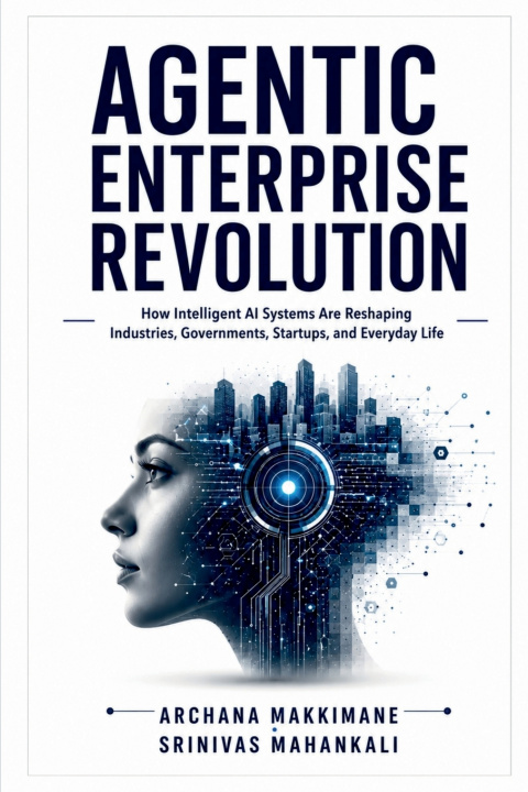 Könyv Agentic Enterprise Revolution Archana V M