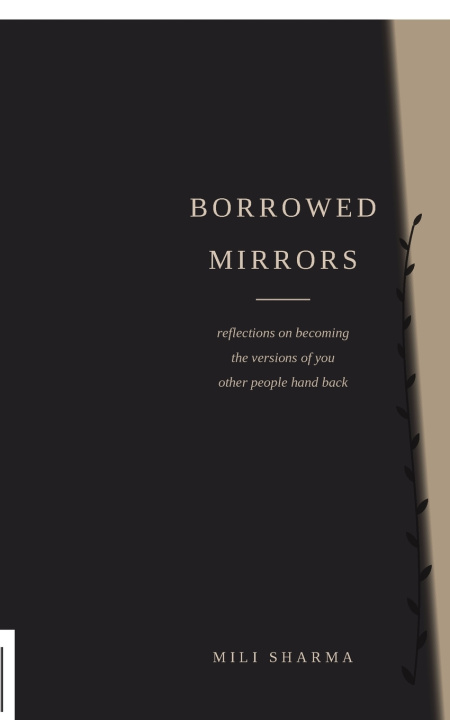 Kniha Borrowed Mirrors Mili Sharma