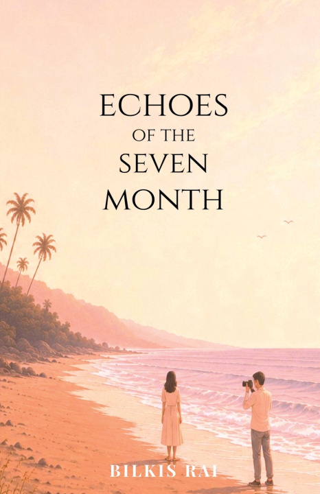 Buch Echoes of the seven month Bilkis Rai