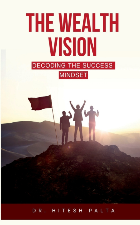 Книга The Wealth Vision Dr. Hitesh PAlta
