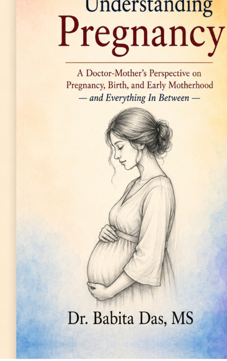 Könyv Understanding Pregnancy Dr Babita Das