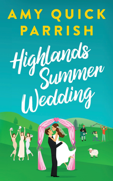 Книга Highlands Summer Wedding Amy Quick Parrish