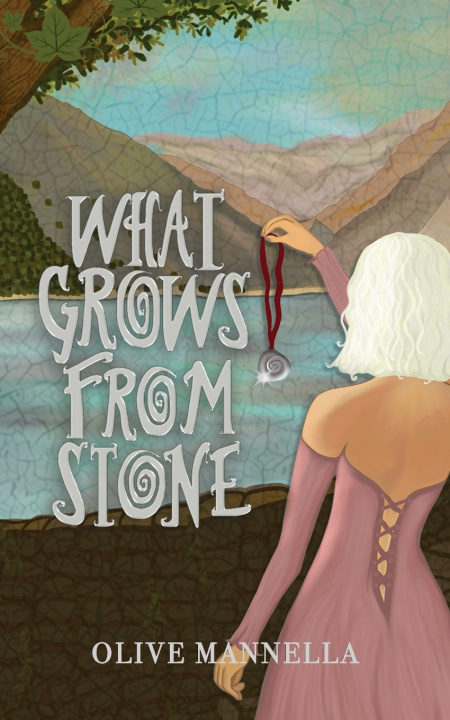 Kniha What Grows From Stone Olive Mannella