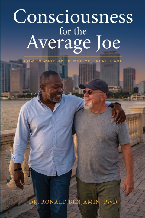 Книга Consciousness for the Average Joe Ronald Benjamin