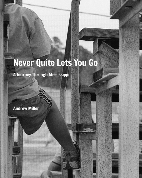 Книга Never Quite Lets You Go Andrew Miller