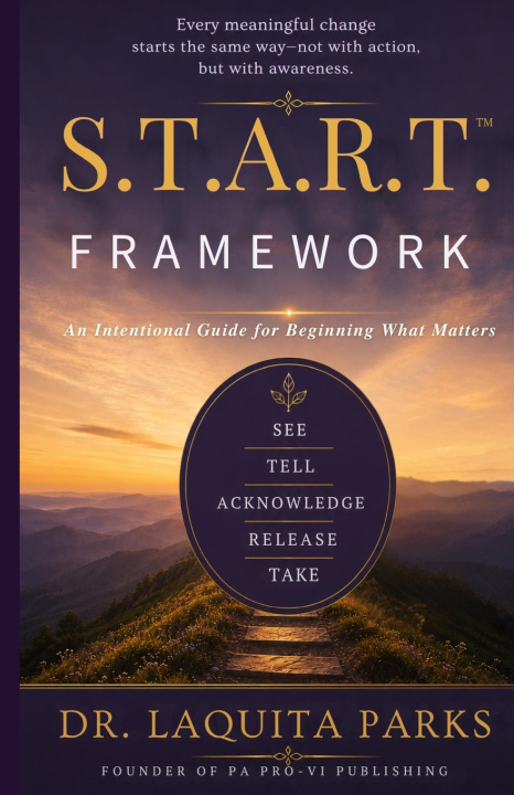 Buch START™ An Intentional Guide to Beginning What Matters LaQuita Parks