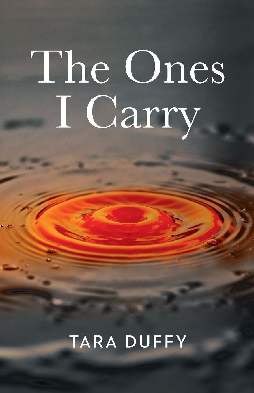 Książka The Ones I Carry Tara Duffy