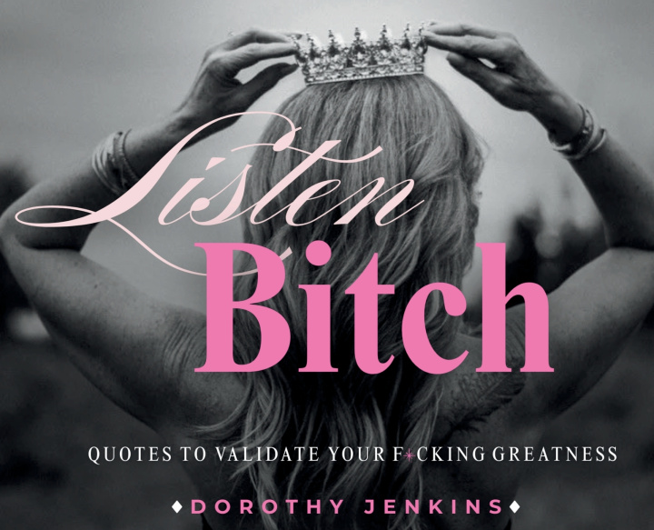 Carte Listen Bitch Dorothy Jenkins