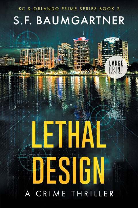 Könyv Lethal Design (Large Print) S.F. Baumgartner
