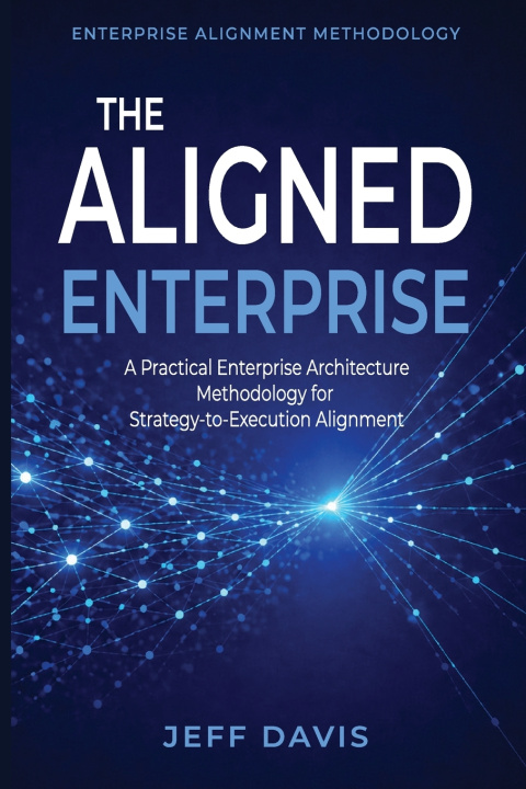 Kniha The Aligned Enterprise Jeff Davis