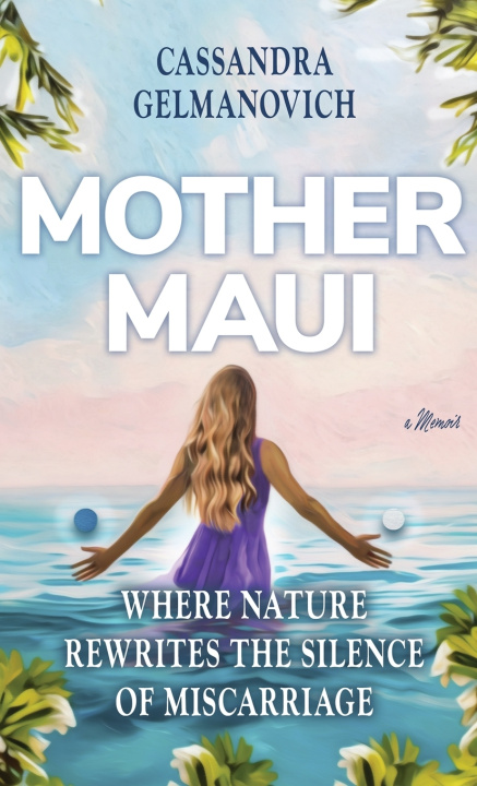 Książka Mother Maui Cassandra Gelmanovich