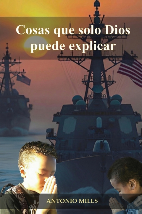 Книга Cosas que solo Dios puede explicar Antonio Mills