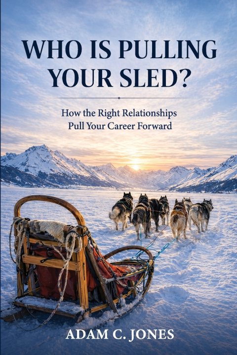 Книга Who Is Pulling Your Sled? Adam C Jones