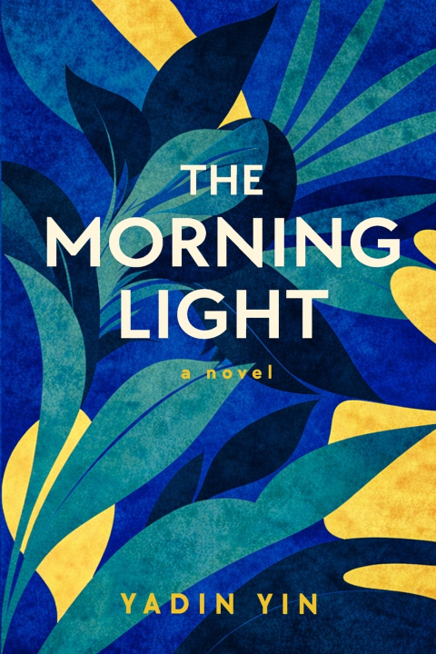 Книга The Morning Light Yadin Yin