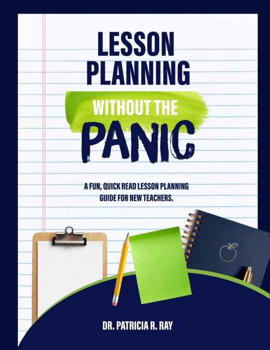 Kniha LESSON PLANNING WITHOUT THE PANIC Patricia R. Ray