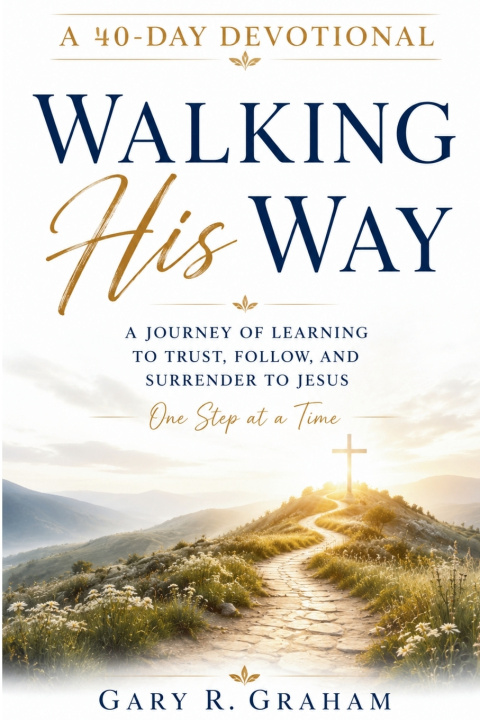 Kniha Walking His Way Gary R. Graham