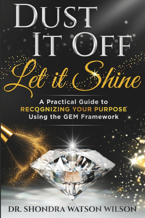 Книга Dust It Off; Let It Shine Shondra Watson Wilson