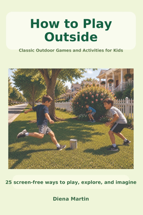 Carte How to Play Outside Diena R Martin