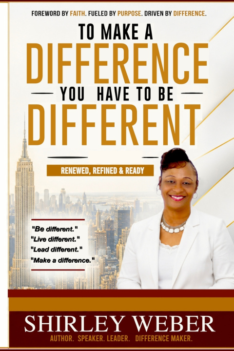 Książka To Make A Difference You Have To Be Different Shirley Weber