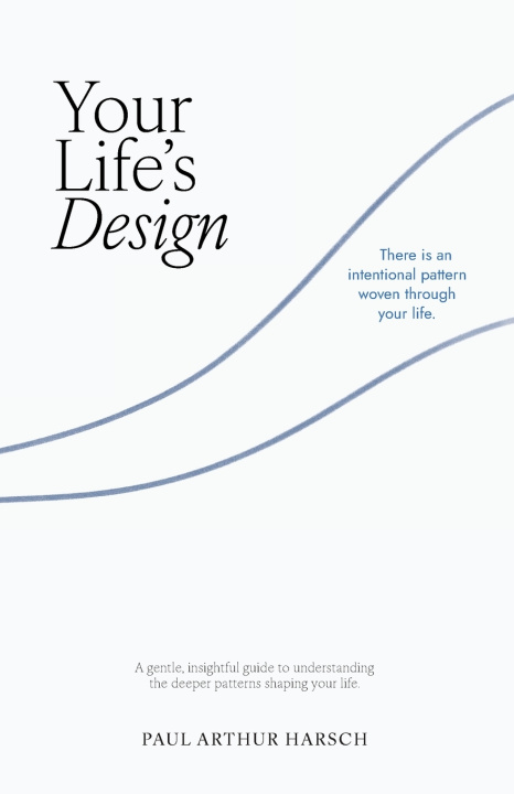 Книга Your Life's Design Paul A. Harsch