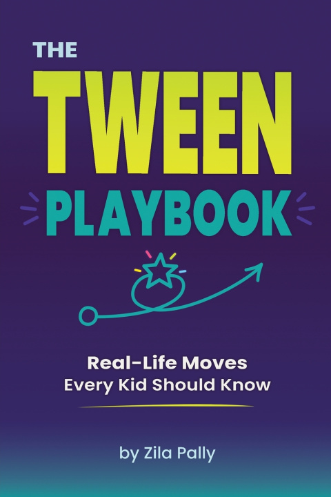 Книга The Tween Playbook Zila Pally