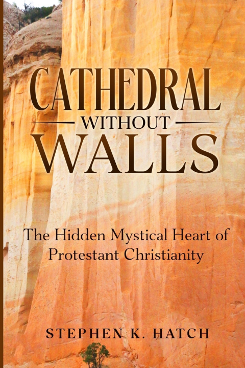 Carte Cathedral Without Walls Stephen K Hatch