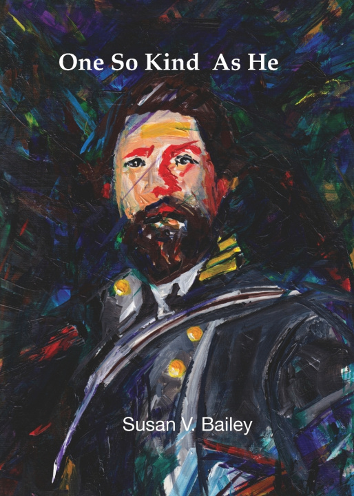 Könyv One So Kind As He Susan V Bailey