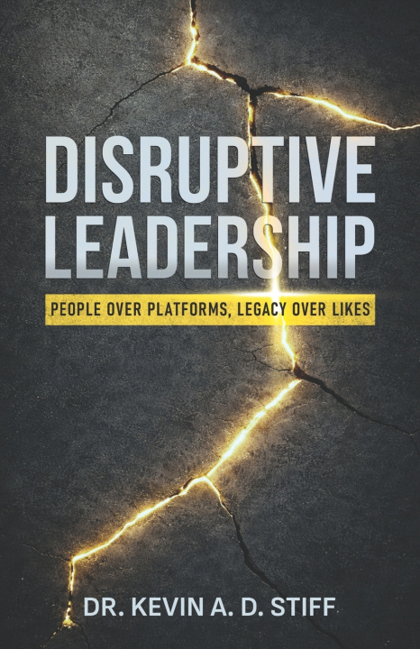 Книга Disruptive Leadership Kevin A. D. Stiff