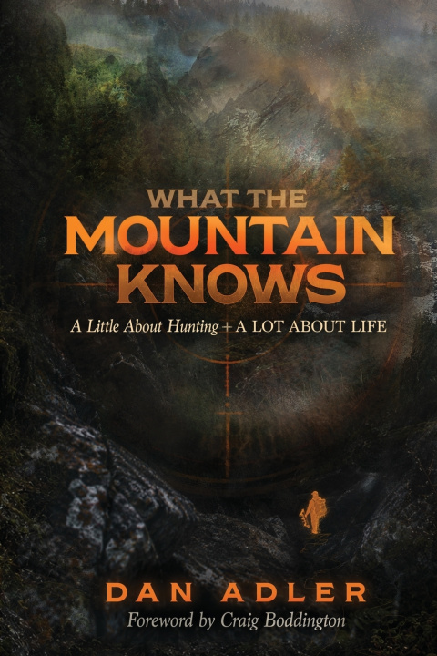 Książka What the Mountain Knows Dan Adler