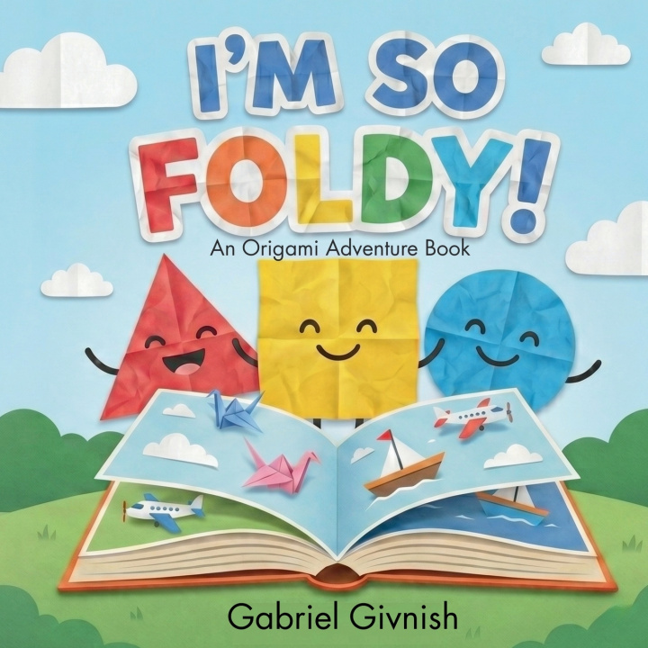 Knjiga I'm So Foldy! Gabriel Givnish