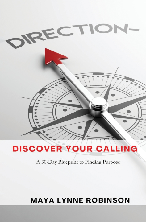 Kniha Discover Your Calling Maya Lynne Robinson
