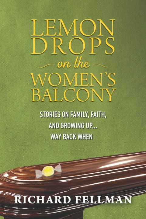 Livro Lemon Drops on the Women's Balcony Richard M. Fellman