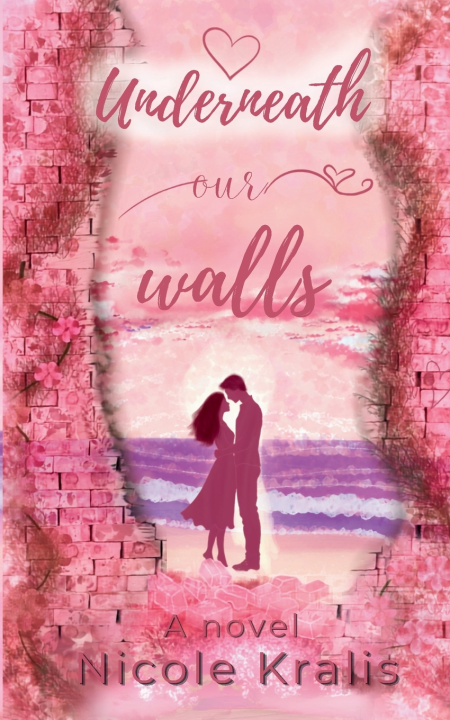 Книга Underneath Our Walls Nicole Kralis
