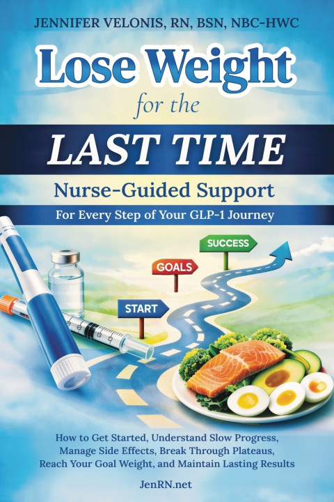 Книга Lose Weight for the Last Time Jennifer Velonis