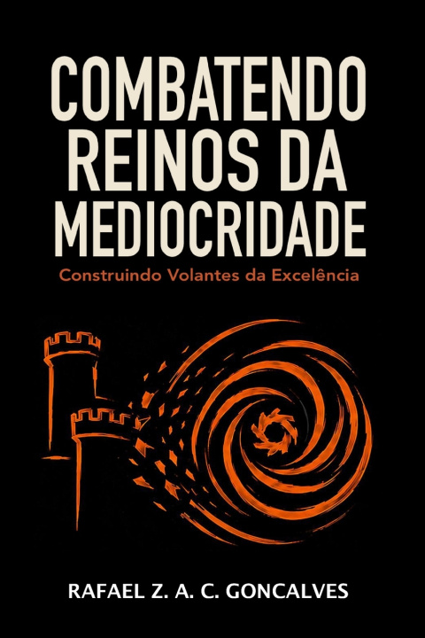 Książka Combatendo Reinos da Mediocridade Rafael Goncalves