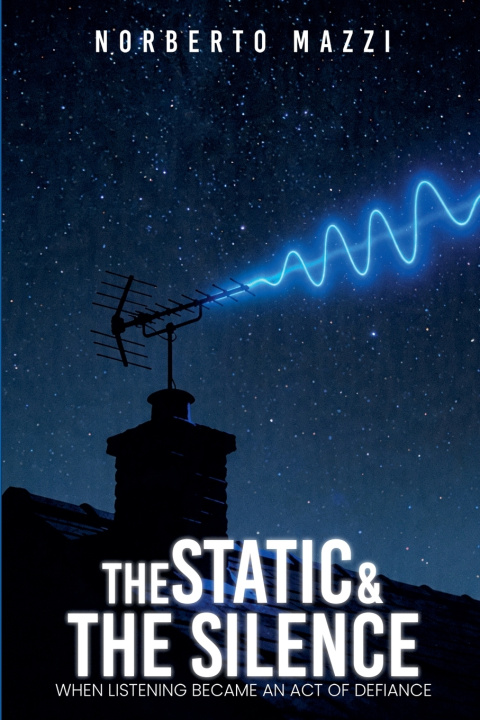 Kniha The Static and the Silence Norberto Mazzi