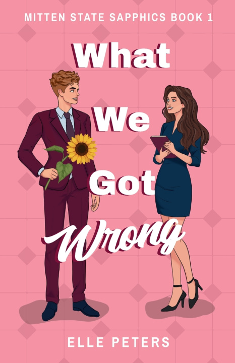 Carte What We Got Wrong Elle Peters
