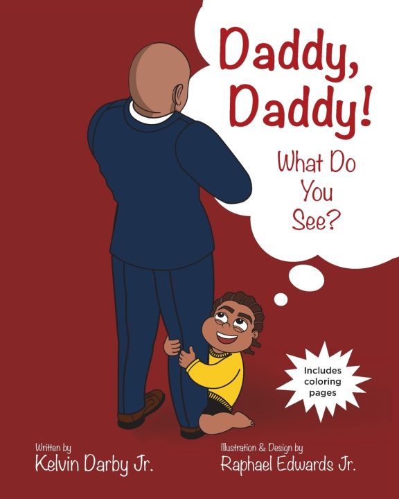 Könyv Daddy, Daddy! What Do You See? Kelvin Darby Jr.