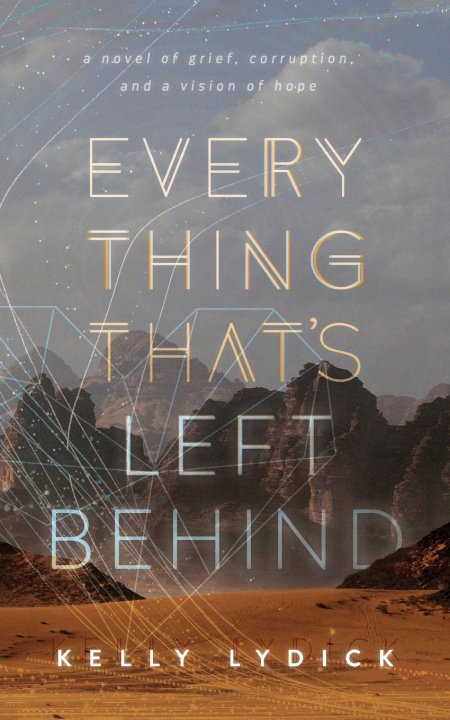 Könyv Everything That's Left Behind Kelly Lydick