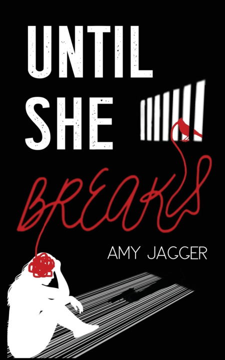 Kniha Until She Breaks Amy Jagger
