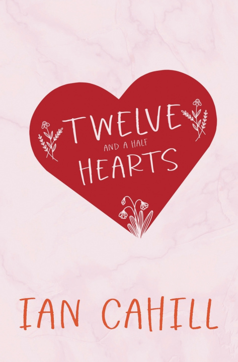 Carte Twelve and a Half Hearts Ian Cahill