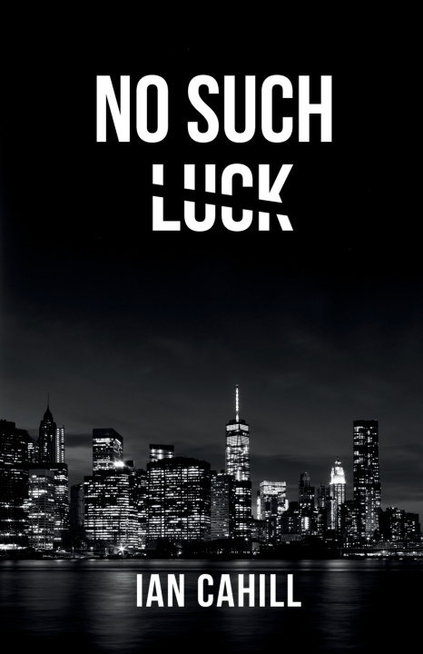 Kniha No Such Luck Ian Cahill
