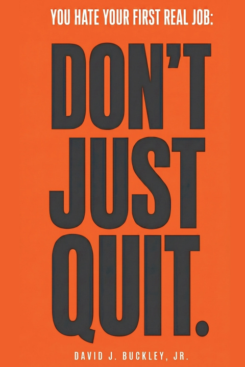 Libro You Hate Your First Real Job David J Buckley